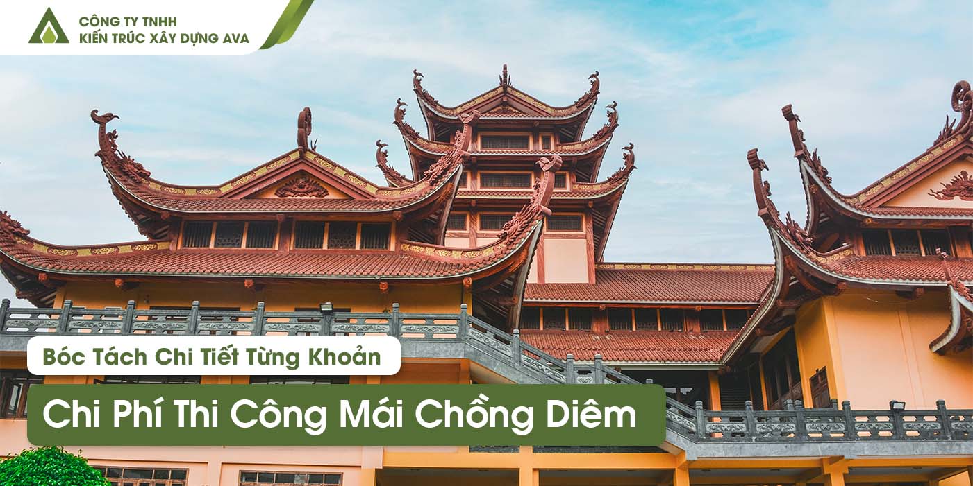 Chi Phí Thi Công Mái Chồng Diêm 2026: Bóc Tách Chi Tiết Từng Khoản